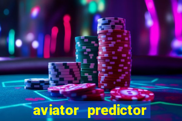 aviator predictor v4.0 apk